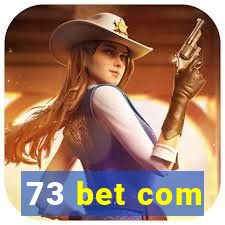73 bet com